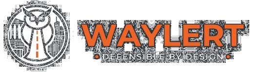 Waylert — Defensible by Design